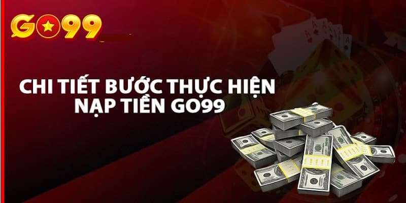 Nạp tiền GO99 thông qua thẻ cào