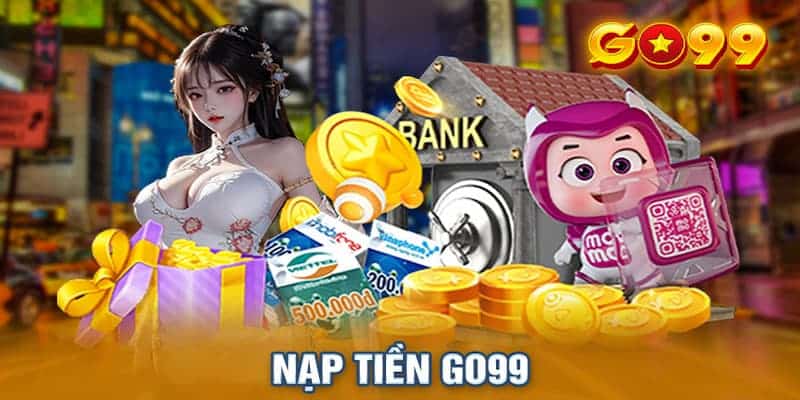 Nạp tiền GO99