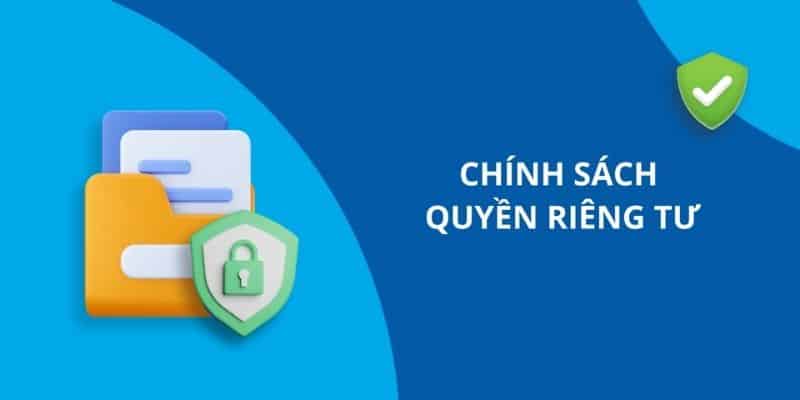 Giới thiệu chung về quy tắc quyền riêng tư GO99