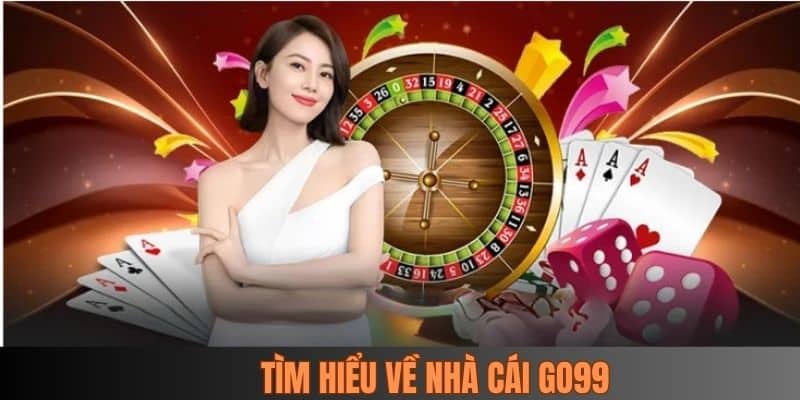 Thương hiệu giải trí GO99 xanh chín hàng đầu châu Á